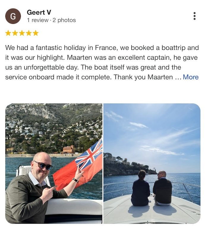 We had a fantastic holiday in France, we booked a boattrip and it was our highlight. Maarten was an excellent captain, he gave us an unforgettable day. The boat itself was great and the service onboard made it complete. Thank you Maarten